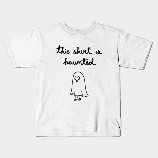 This Shirt Is Haunted Kids T-Shirt by A Bitter Peculiar